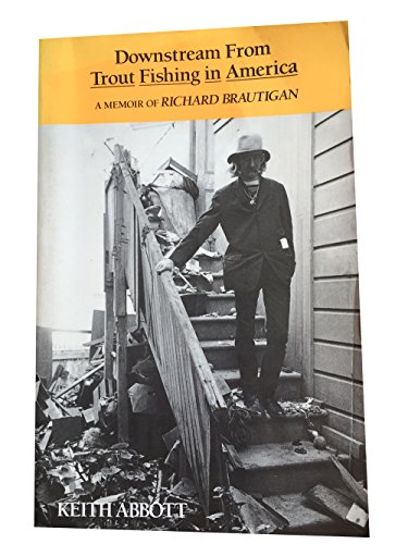 9780884963042: Downstream from Trout fishing in America: A memoir of Richard Brautigan