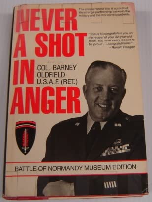 Beispielbild fr Never a Shot in Anger (Battle of Normandy Museum Edition) zum Verkauf von Novel Ideas Books & Gifts