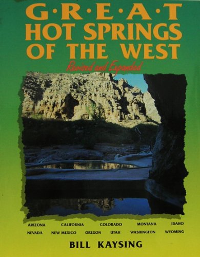 Beispielbild fr Great Hot Springs of the West zum Verkauf von Books From California