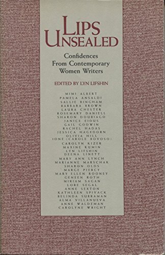 Imagen de archivo de Lips Unsealed: Confidences from Contemporary Women Writers a la venta por 2Vbooks