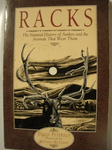 Stock image for Racks: The Natural History of Antlers and the Animals That Wear Them. for sale by Black Cat Hill Books