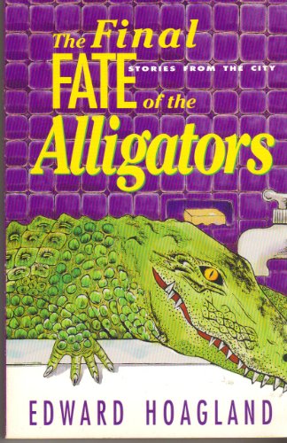 Stock image for The Final Fate of the Alligators: Stories from the City for sale by Wonder Book