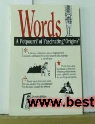 Beispielbild fr Words: A Potpourri of Fascinating Origins zum Verkauf von Thomas F. Pesce'