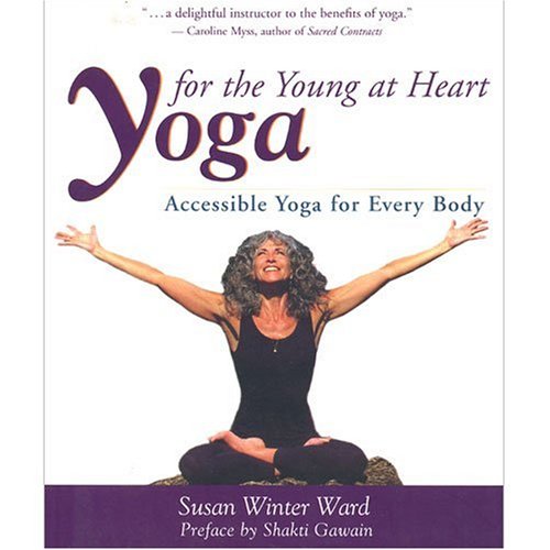 Stock image for Yoga for the Young at Heart: Gentle Stretching Exercises for Seniors for sale by Half Price Books Inc.