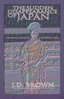 9780884963813: The Sudden Disappearance of Japan: Journeys Through a Hidden Land [Idioma Ingls]