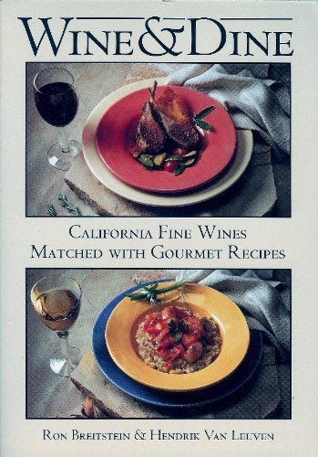 9780884964100: Wine & Dine: California Fine Wines Matched With Gourmet Recipes