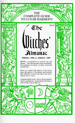 Beispielbild fr The Witches' Almanac: Spring 1998 to Spring 1999 zum Verkauf von Better World Books