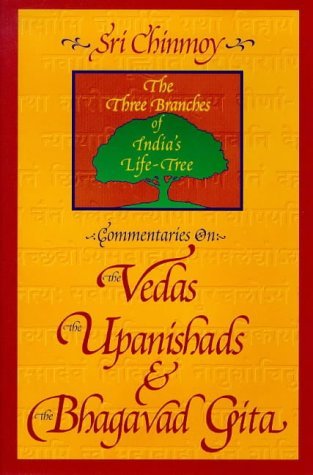 Imagen de archivo de Commentaries on the Vedas, the Upanishads and the Bhagavad Gita: The Three Branches of India's Life-Tree a la venta por Front Cover Books