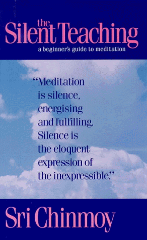 Beispielbild fr The Silent Teaching: A Beginner's Guide to Meditation zum Verkauf von Wonder Book