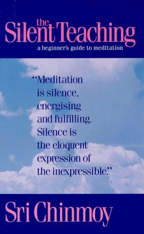 Stock image for The Silent Teaching: A Beginner's Guide to Meditation for sale by Wonder Book