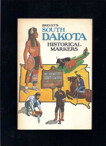 Beispielbild fr Brevet's South Dakota Historical Markers zum Verkauf von Wonder Book