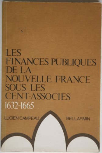 Les finances publiques de la Nouvelle-France sous les Cent-Associes, 1632-1665