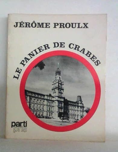 Beispielbild fr Panier de Crabes : Un T moignage V cu Sur L'Union Nationale Sous Daniel Johnson zum Verkauf von Better World Books: West