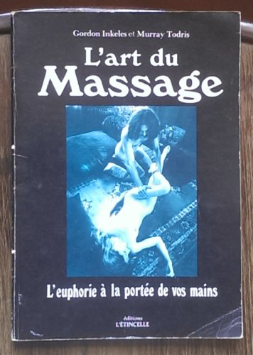 Imagen de archivo de L'art du massage a la venta por Librairie Le Nord