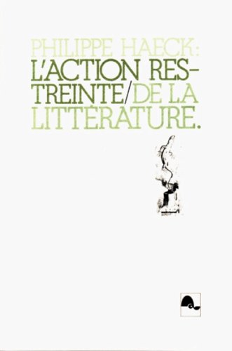 9780885320257: L'action restreinte de la littérature (Collection Écrire ; 6) (French Edition)