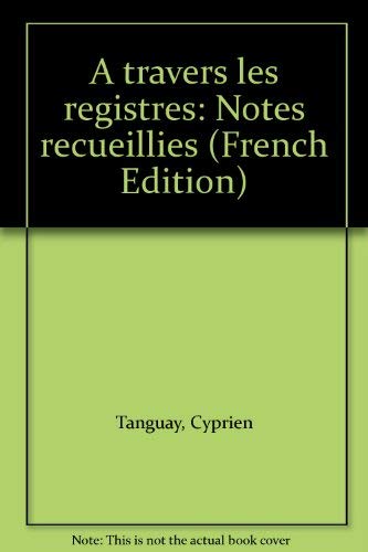 Stock image for A Travers les Registres for sale by COLLINS BOOKS