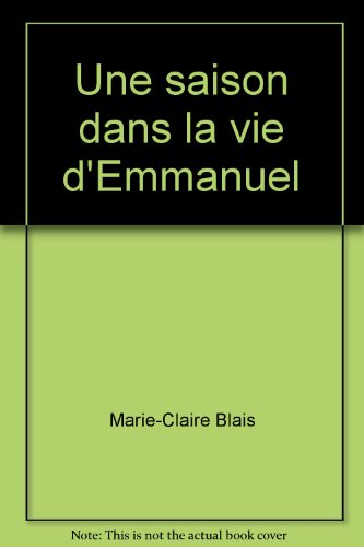 Stock image for Une saison dans la vie d'Emmanuel for sale by Librairie Le Nord