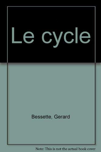 Stock image for Le cycle for sale by Daedalus Books