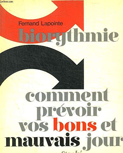Stock image for Biorythmie: Comment Prevoir Vos Bons et Mauvais Jours for sale by GloryBe Books & Ephemera, LLC