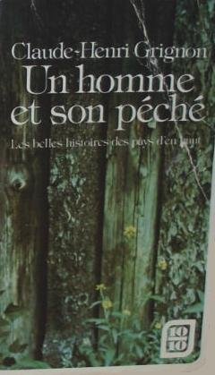 Imagen de archivo de Un homme et son peche: Les belles histoires des pays d'en haut (French Edition) a la venta por Better World Books