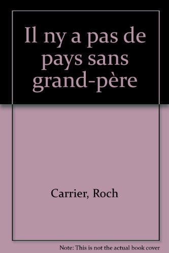 Stock image for Il N'y a Pas De Pays Sans Grand-pre for sale by Librairie Le Nord