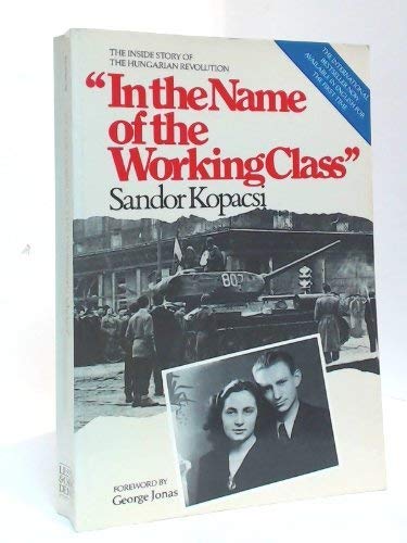 Stock image for In the Name of the Working Class for sale by SecondSale