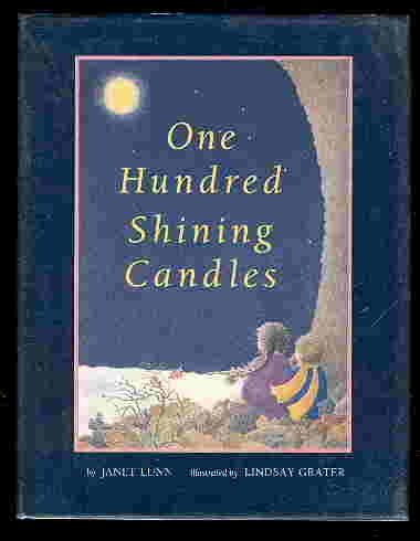 100 Shining Candles: A Canadian Christmas Story (9780886191856) by Lunn, Janet Louise Swoboda