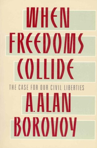 Stock image for When freedoms collide: The case for our civil liberties for sale by Your Online Bookstore