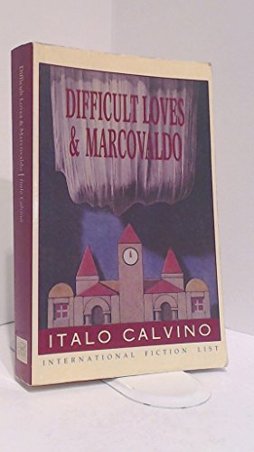 Stock image for Difficult Loves, Smog, A Plunge Into Real Estate, and Marcovaldo for sale by Montreal Books