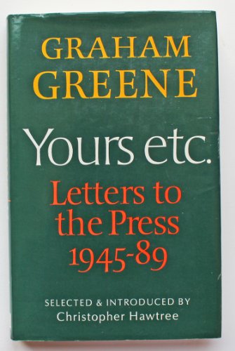 Imagen de archivo de Yours Etc. Letters to the Press 1945 - 89 a la venta por Pat Cramer, Bookseller