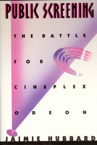 Stock image for Public Screening : The Battle for Cineplex Odeon for sale by RiLaoghaire