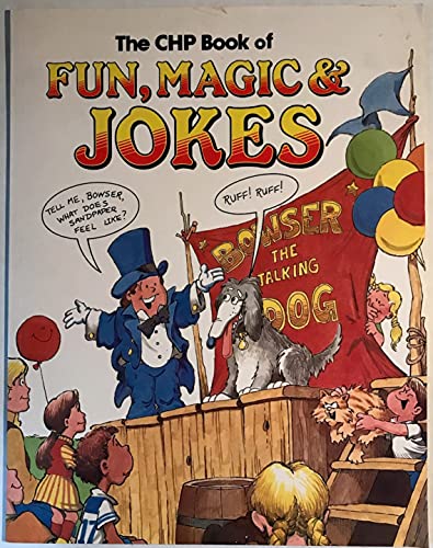 The Chp Book of Fun, Magic and Jokes (I Can Do Series) (9780886250720) by Batchelor, C.