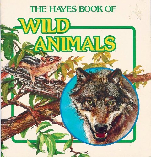 Stock image for Wild Animals (The Hayes Book of) for sale by Hawking Books