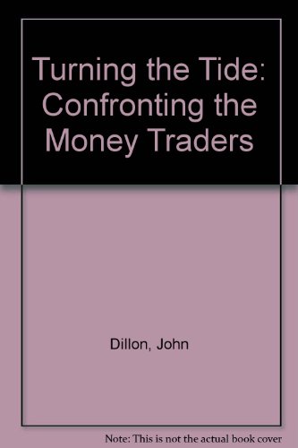 Turning the Tide; Confronting the Money Traders