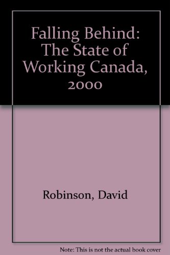 9780886272166: Falling Behind: The State of Working Canada, 2000