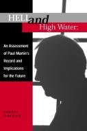 Stock image for Hell and High Water: An Assessment of Paul Martin's Record and Implications for the Future for sale by Book Dispensary