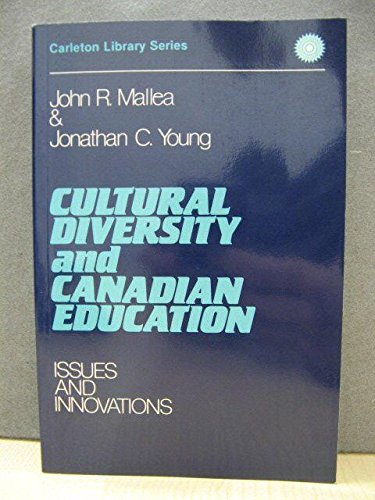 Beispielbild fr Cultural Diversity and Canadian Education: Issues and Innovations zum Verkauf von THE SAINT BOOKSTORE