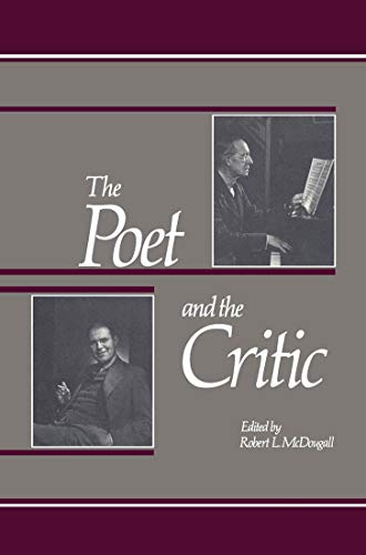 The Poet and the Critic: A Literary Correspondence Between D.B. Scott and E.K. Brown *SIGNED*