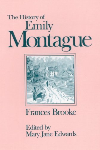 9780886290276: The History of Emily Montague (Centre for Editing Early Canadian Texts) (Volume 1)