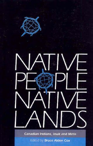 Stock image for Native People, Native Lands: Canadian Indians, Inuit and Metis (Carleton Library Series) (Volume 142) for sale by HPB-Ruby