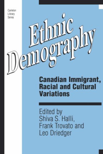Beispielbild fr Ethnic Demography : Canadian Immigrant, Racial and Cultural Variations zum Verkauf von Book Dispensary