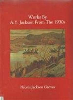 Stock image for Works by A.Y. Jackson from the 1930s for sale by J.C. Bell