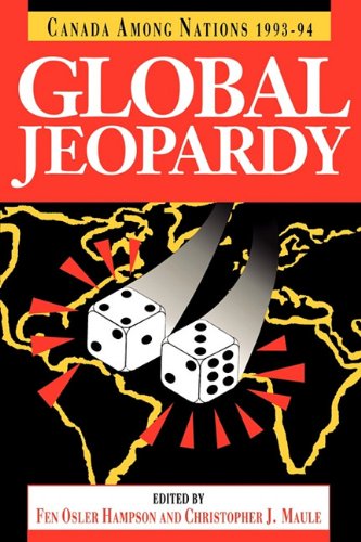 Stock image for Canada Among Nations, 1993-94: Global Jeopardy (Public Policy) for sale by medimops