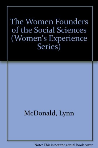 9780886292188: The Women Founders of the Social Sciences: No. 5 (Women's Experience Series)