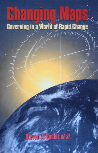 Imagen de archivo de Changing Maps: Governing in a World of Rapid Change a la venta por Reuseabook