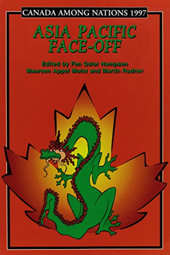 Imagen de archivo de Canada Among Nations, 1997: Asia Pacific Face-Off Hampson, Fen Osler a la venta por Aragon Books Canada