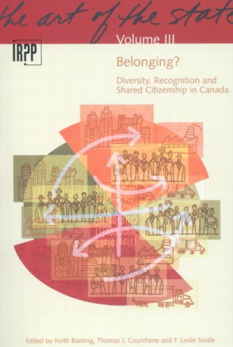 Beispielbild fr Belonging? Diversity, Recognition and Shared Citizenship in Canada : Belonging? Diversity, Recognition and Shared Citizenship in Canada zum Verkauf von Better World Books