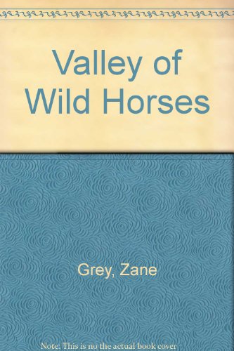 Stock image for Valley of Wild Horses for sale by The Yard Sale Store