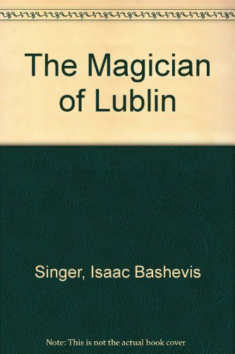 Imagen de archivo de The Magician of Lublin a la venta por The Yard Sale Store