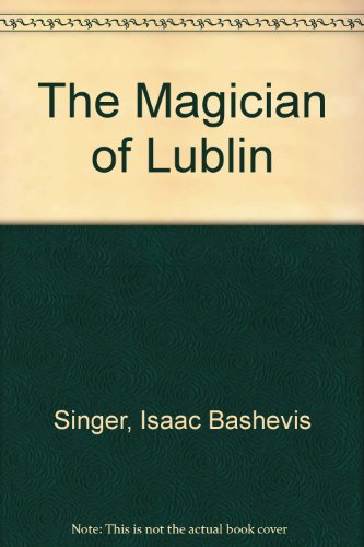 Stock image for The Magician of Lublin for sale by The Yard Sale Store